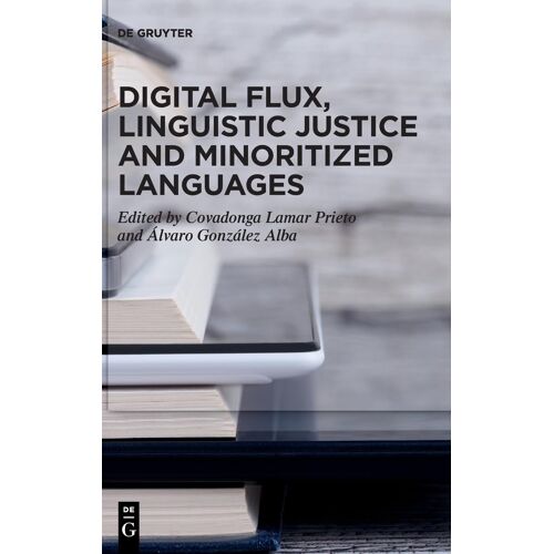 Digital Flux, Linguistic Justice And Minoritized Languages