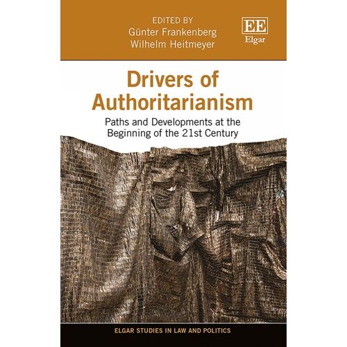 Drivers Of Authoritarianism Â Paths And Developments At The Beginning Of The 21st Century