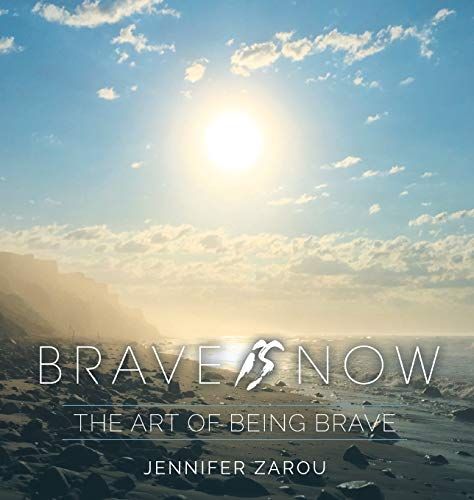 Brave Is Now