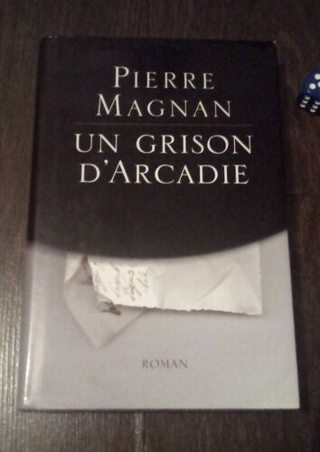 Un Grison D'arcadie " Pierre Magnan"