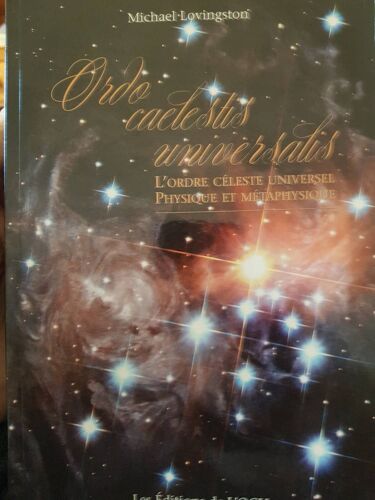 Ordo Caelestis Universalis L'ordre Céleste Universel Physique Et Métaphysique