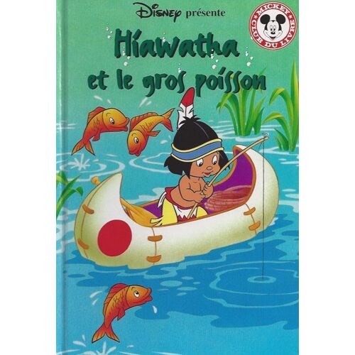 Hiawatha Et Le Gros Poisson
