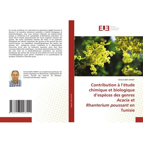 Contribution À L'étude Chimique Et Biologique D'espèces Des Genres Acacia Et Rhanterium Poussant En Tunisie