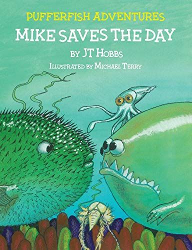 Mike Saves The Day: Pufferfish Adventures