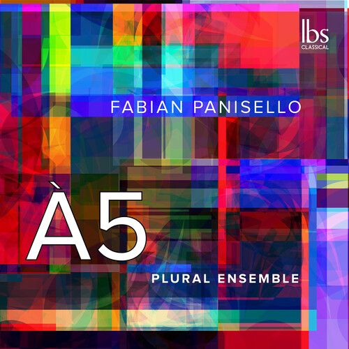 Panisello / Plural Ensemble - A5 [Compact Discs]