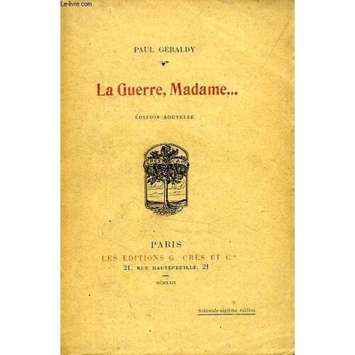 La Guerre, Madame...