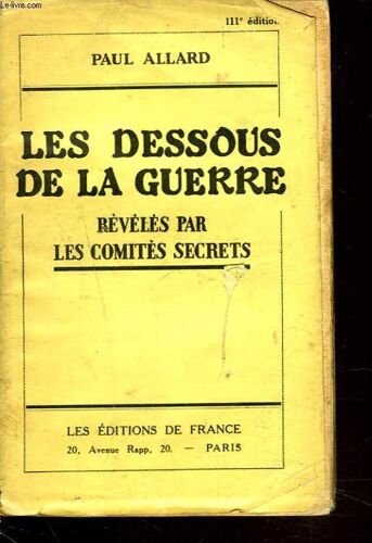 Les Dessous De La Guerre Reveles Par Les Comites Secrets