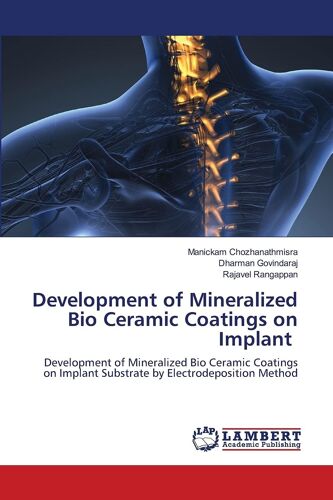 Development Of Mineralized Bio Ceramic Coatings On Implant