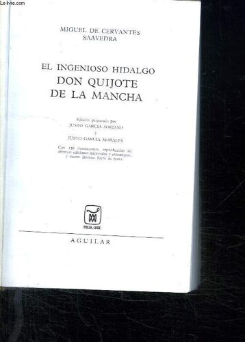 El Ingenioso Hidalgo Don Quijote De La Mancha. Texte En Espagnol.