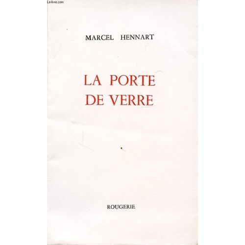 La Porte De Verre Avec Un Envoi De L Auteur.