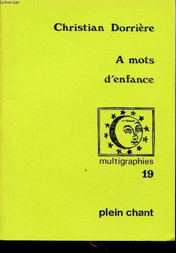 A Mots D Enfance Avec Un Envoi De L Auteur.