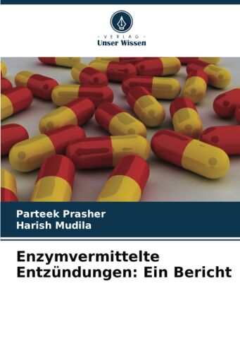 Enzymvermittelte Entzündungen: Ein Bericht
