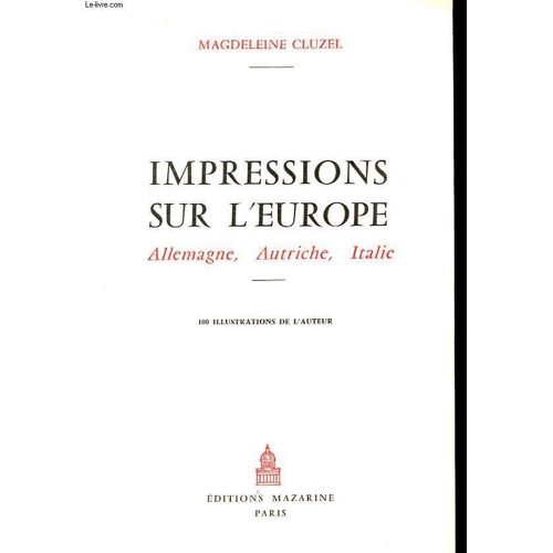 Impressions Sur L'europe. Allemagne, Autriche, Italie