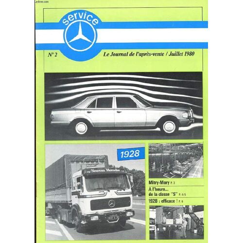 Service. N°2. Le Journal De L'apres-Vente Juillet 80. Mitry-Mory. A L'heure De La Classe S. 1928: Efficace