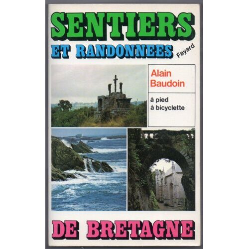 Sentiers Et Randonnées De Bretagne À Pied, À Bicyclette
