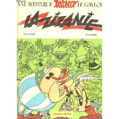 Une Aventure D'asterix Le Gaulois. La Zizanie