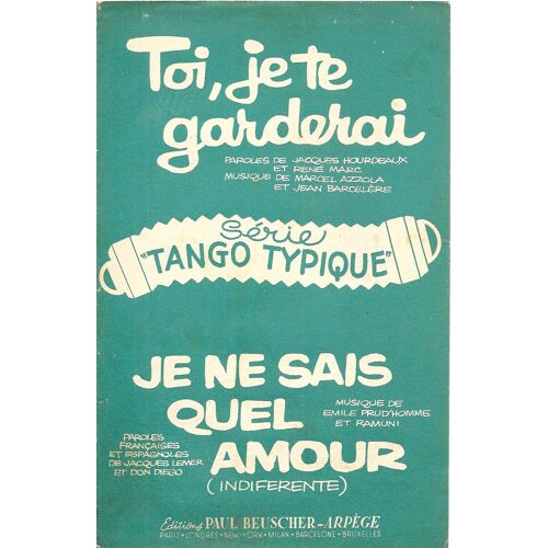 Recueil Des Paroles : Toi Je Te Garderai - Je Ne Sais Quel Amour