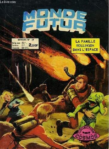 Monde Futur. La Famille Rollinson Dans L'espace. N°29 : Via La Terre !