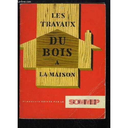 Les Travaux Du Bois À La Maison