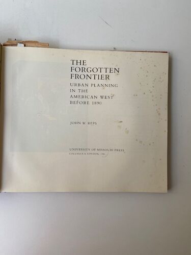 Forgotten Frontier: Urban Planning In The American West Before 1890