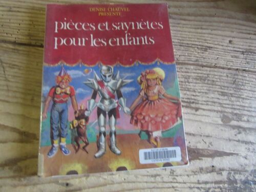 Denise Chauvel Presente Pieces Et Saynetes Pour Les Enfants (( Exemplaire Bibliotheque