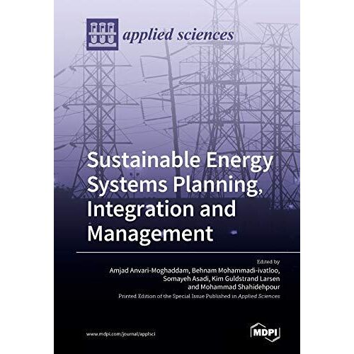 Sustainable Energy Systems Planning, Integration And Management