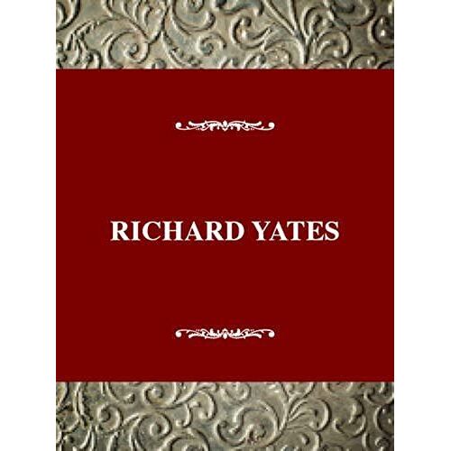 Richard Yates (United States Author Series)