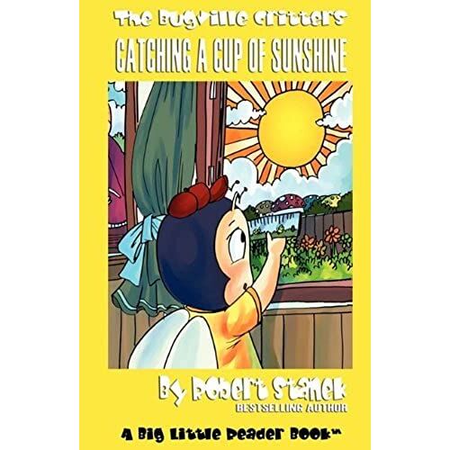 Catching A Cup Of Sunshine (Bugville Critters #23)