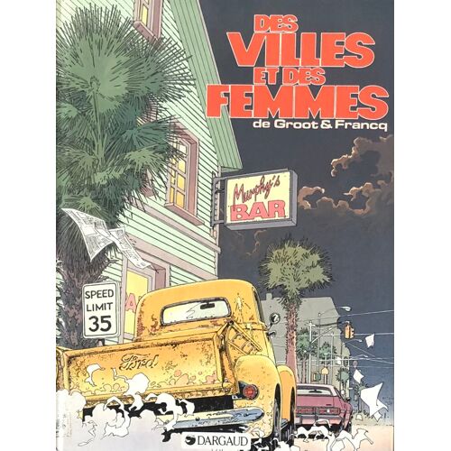 Des Villes Et Des Femmes T.1 (De Groot Et Francq)