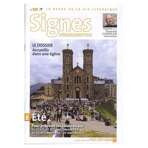 Signes D'aujourd'hui N° 221, Mais-Juin 20 - Accueillir Dans Une Église
