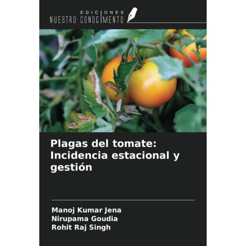 Plagas Del Tomate: Incidencia Estacional Y Gestión
