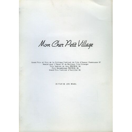 Mon Cher Petit Village, Dossier De Presse, Jiri Menzel, Janos Ban, Marian Labuda, Libuse Safrankova