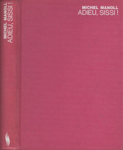Adieu, Sissi !