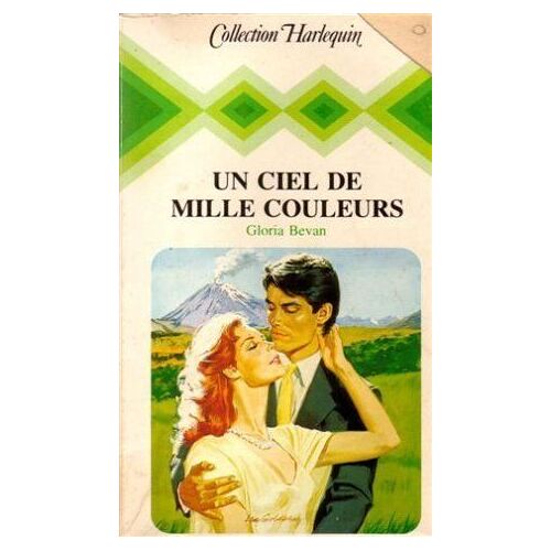Un Ciel De Mille Couleurs: Collection: Collection Harlequin N° 468