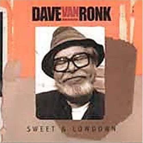 Sweet & Lowdown Van Ronk,Dave