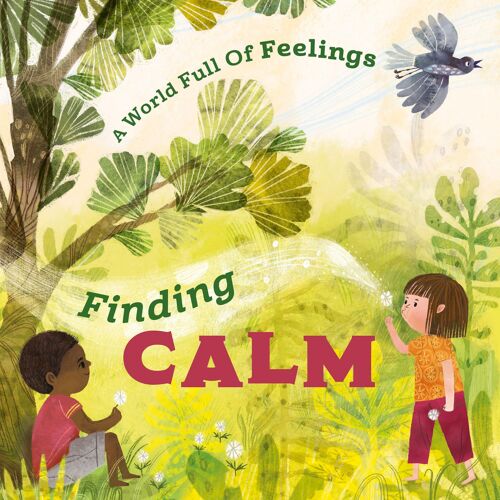 A World Full Of Feelings: Finding Calm