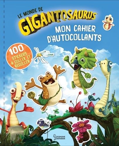Mon Cahier D'autocollants, Le Monde De Gigantosaurus - 100 Stickers À Coller Et Recoller