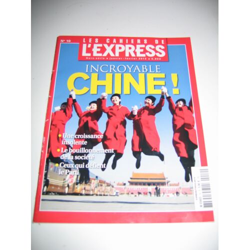 Les Cahiers De L'express Hs 10 - Incroyable Chine !