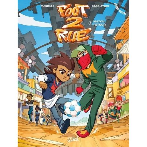 Foot 2 Rue Saison 4, Tome 2