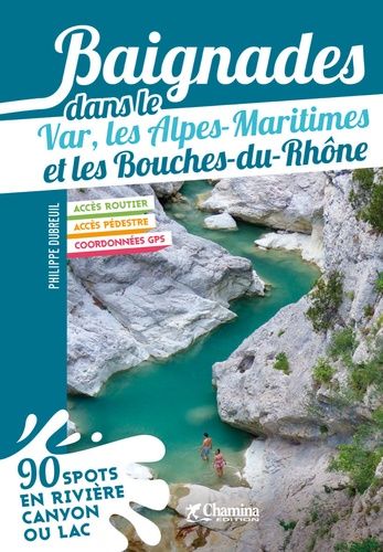 Baignades Dans Le Var, Les Alpes-Maritimes Et Les Bouches-Du-Rhône