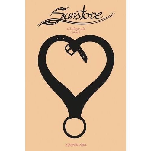 Sunstone L'intégrale Tome 1