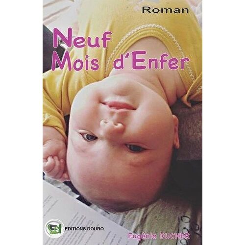 Neuf Mois D'enfer