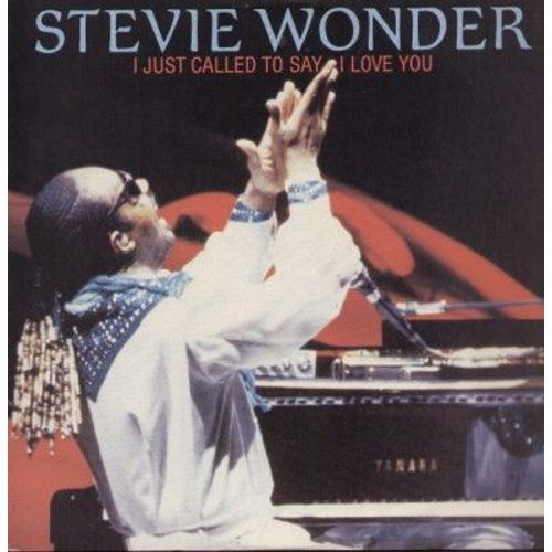 I Just Called To Say I Love You