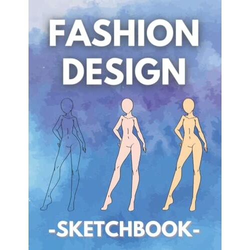 Fashion Design Sketchbook With Figures: Fashion Drawing Book For Women
