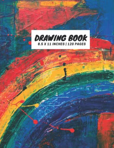 Blank Drawing Book: Blank Drawing Book: 120 Pages, 8.5" X 11" Drawing Paper Notebook Sketchbook For Drawing, Writing, Painting, Sketching Or Doodling.