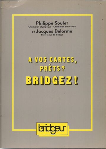 A Vos Cartes, Prets ? Bridgez !