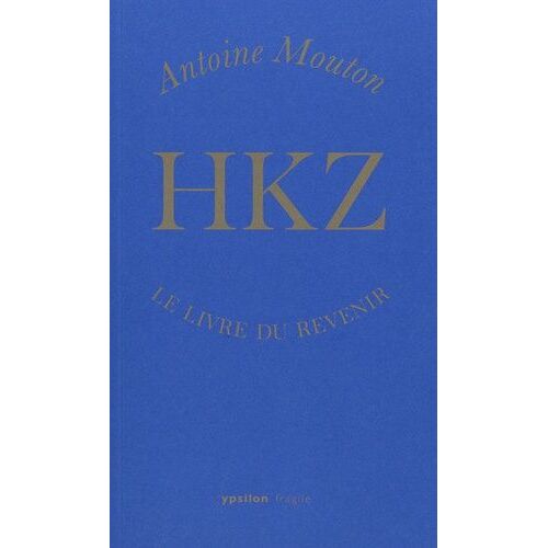 Hkz - Le Livre Du Revenir