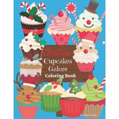 Christmas Cupcakes Galore Coloring Book: 8.5 X 11 Inches| Blue Soft Cover| 102 Pages| 50 Pictures