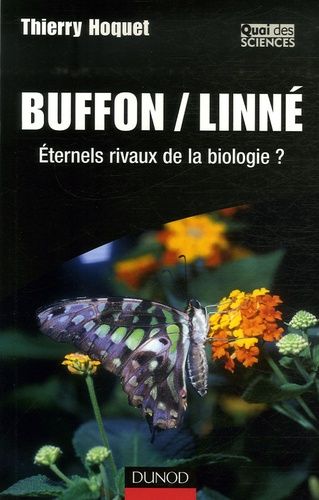 Buffon/Linné - Eternels Rivaux De La Biologie ?
