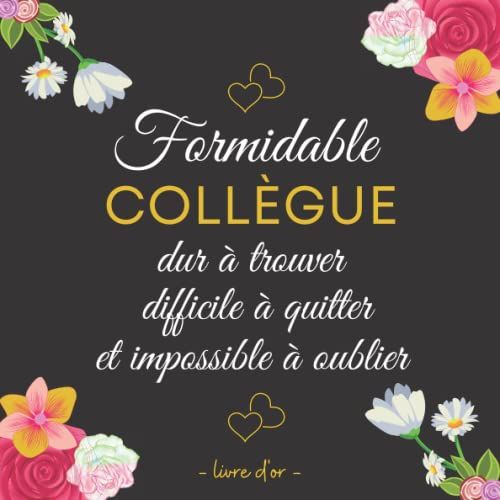 Une Formidable Collegue Dure À Trouver: Livre D'or Départ Collègue Travail Femme | À Compléter De Messages Et Photos | Carte Retraite | Idee Cadeau Original
